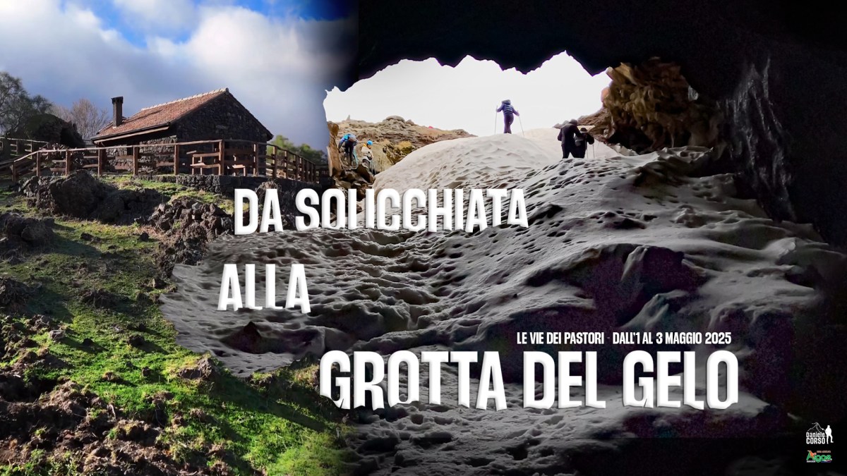 DA SOLICCHIATA ALLA GROTTA DEL GELO | Le vie dei&nbsp;pastori