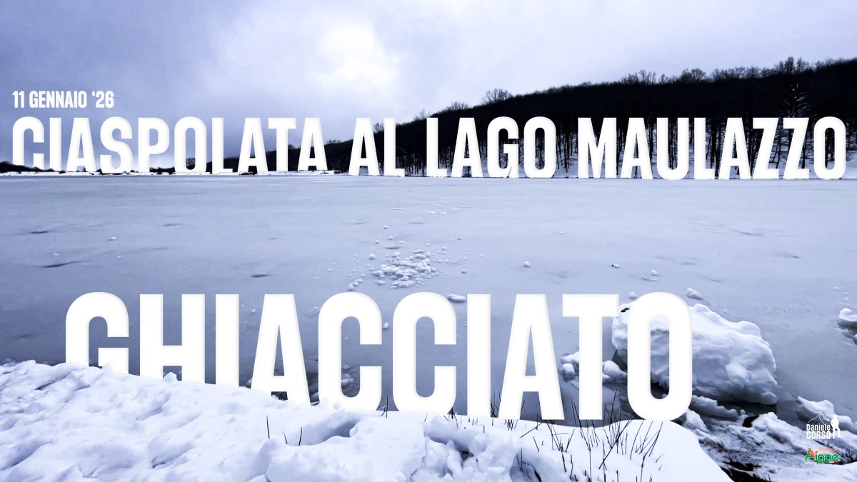 CIASPOLATA AL LAGO MAULAZZO&nbsp;GHIACCIATO