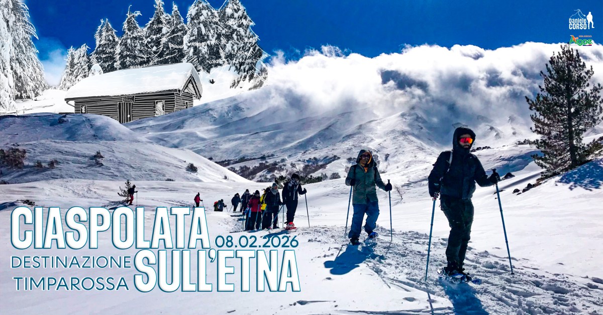CIASPOLATA SULL’ETNA | Destinazione&nbsp;Timparossa