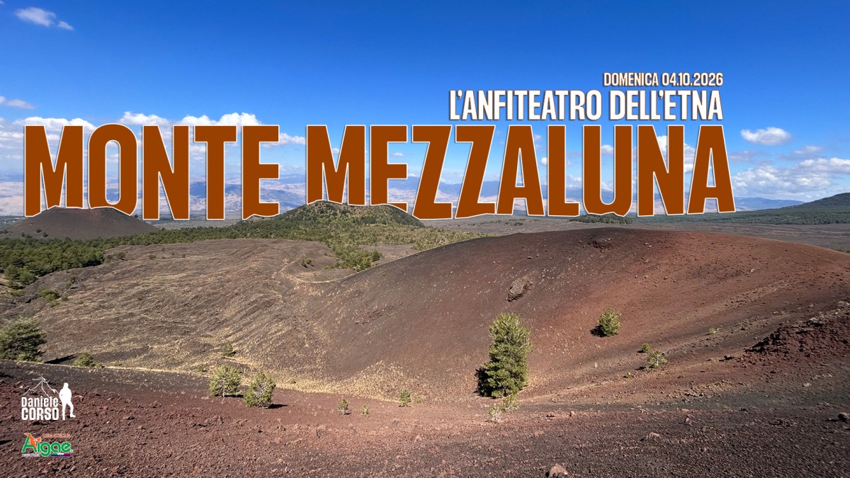 MONTE MEZZALUNA | L’anfiteatro dell’Etna